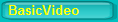 BasicVideo