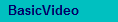 BasicVideo